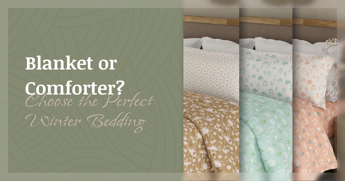 Blanket vs comforter comparison for Indian winters